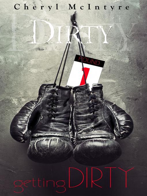 Title details for Getting Dirty by Cheryl McIntyre - Available